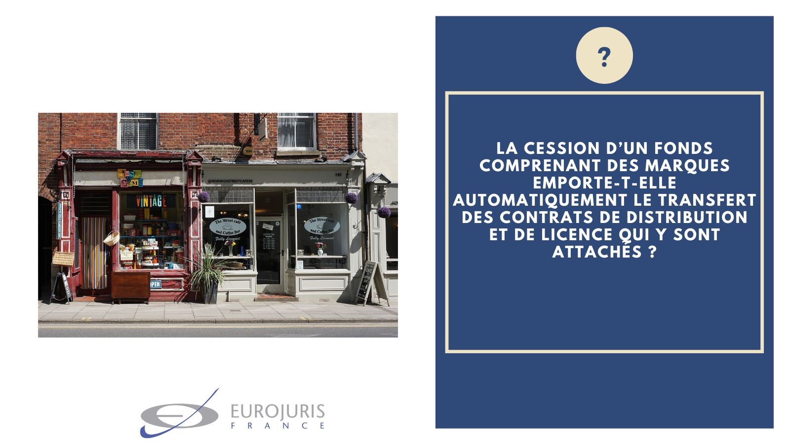 Cession fonds de commerce et contrats attachés
